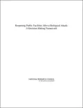 Reopening Public Facilities After a Biological Attack: A Decision-Making Framework