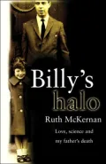 Billy's Halo: Love, Science, and My Father's Dream