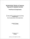 Epidemiologic Studies of Veterans Exposed to Depleted Uranium: Feasibility and Design Issues