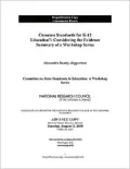 Common Standards for K-12 Education?: Considering the Evidence: Summary of a Workshop Series