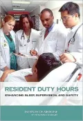 Resident Duty Hours: Enhancing Sleep, Supervision, and Safety