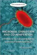 Microbial Evolution and Co-Adaptation: A Tribute to the Life and Scientific Legacies of Joshua Lederberg