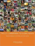 The U.S. Commitment to Global Health: Recommendations for the Public and Private Sectors