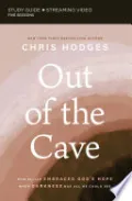 Out of the Cave Bible Study Guide plus Streaming Video