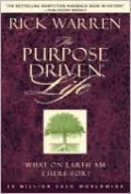 The Purpose Driven Life: What on Earth Am I Here For?