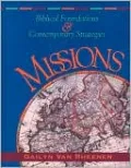 Missions: Biblical Foundations and Contemporary Strategies