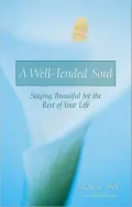 A Well-Tended Soul