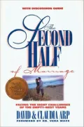 The Second Half of Marriage: Facing the Eight Challenges of the Empty-Nest Years