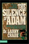 Silence of Adam: Becoming Men of Courage in a World of Chaos