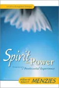 Spirit and Power: Foundations of Pentacostal Experience