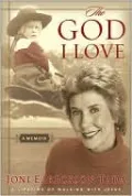 The God I Love: A Lifetime of Walking with Jesus