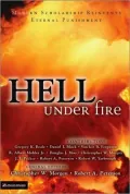 Hell under Fire: Modern Scholarship Reinvents Eternal Punishment