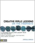 Creative Bible Lessons on the Prophets