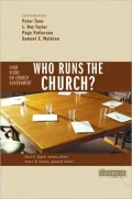 Who Runs the Church? Four Views on Church Government