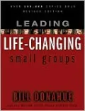 Leading Life-Changing Small Groups