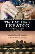 The Case for a Creator - Student Edition: A Journalist Investigates Scientific Evidence That Points Toward God