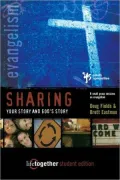SHARING Your Story and God's Story - Student Edition: 6 Small Group Sessions on Evangelism