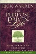 The Purpose Driven Life: What on Earth Am I Here For?