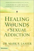 Healing the Wounds of Sexual Addiction