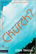 The Out of Bounds Church: Learning to Create a Community of Faith in a Culture of Change