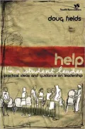 Help Im A Student Leader: Practical Ideas and Guidance on Leadership