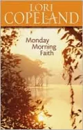 Monday Morning Faith