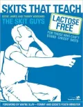 Skits That Teach: Lactose Free for Those Who Can't Stand Cheesy Skits