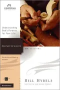 Significance : Understanding God's Purpose for Your Life