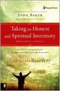 Taking an Honest and Spiritual Inventory Participant's Guide 2: A Recovery Program Based on Eight Principles from the Beatitudes