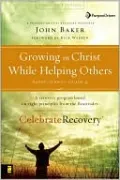 Growing in Christ While Helping Others Participant's Guide 4: A Recovery Program Based on Eight Principles from the Beatitudes