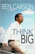 Think Big: Unleashing Your Potential for Excellence