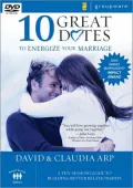 10 Great Dates to Energize Your Marriage: The Best Tips from the Marriage Alive Seminars