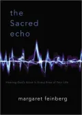 The Sacred Echo: Hearing God's Voice in Every Area of Your Life