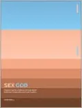 Sex God: Exploring the Endless Connections between Sexuality and Spirituality