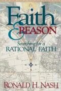 Faith and Reason : Searching for a Rational Faith