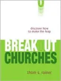 Breakout Churches: Discover How to Make the Leap
