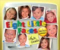 Eight Little Faces: A Mom's Journey