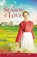 A Season of Love (Kauffman Amish Bakery Series #5)