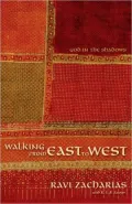 Walking from East to West: God in the Shadows