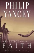 A Skeptic’s Guide to Faith