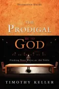 The Prodigal God: Discussion Guide