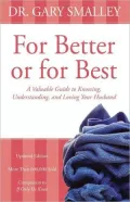 For Better or for Best: Understand Your Man