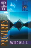 Proverbs: Wisdom for Everyday Life