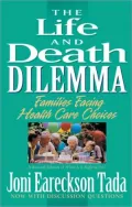 The Life and Death Dilemma: Families Facing Health Care Choices
