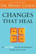 Changes That Heal: How to Understand Your Past to Ensure a Healthier Future