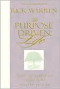 The Purpose-Driven Life: What on Earth Am I Here For?