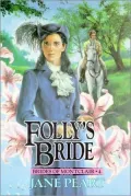Folly's Bride, Vol. 4