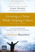 Growing in Christ While Helping Others Participant's Guide 4: A Recovery Program Based on Eight Principles from the Beatitudes