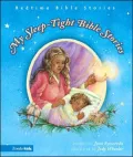 My Sleep-Tight Bible Stories: Bedtime Bible Stories