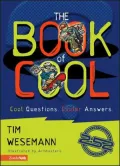 The Book of Cool : Cool Questions, Cooler Answers